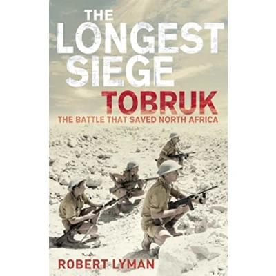 Abbildung von The Longest Siege: Tobruk: Battle That Saved North Africa