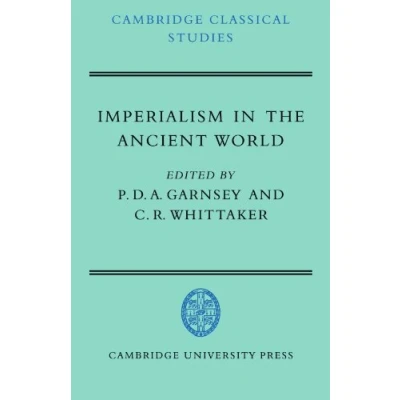 Abbildung von Imperialism in The Ancient World: Cambridge University Research Seminar History (Cambridge Classical Studies)