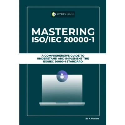 Abbildung von Mastering ISO/IEC 20000 1: A Comprehensive Guide To Understand And Implement The 1 Standard