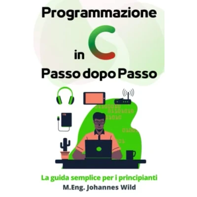 Abbildung von Programmazione in C Passo dopo Passo: La guida semplice per i principianti