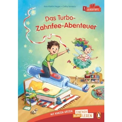 Abbildung von Penguin JUNIOR Einfach selbst lesen: Das Turbo Zahnfee Abenteuer (Lesestufe 1): Erstlesebuch mit kurzen Sätzen für die 1. Klasse. Lesestufe Kinder ab 6 Jahren