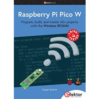 Abbildung von Raspberry Pi Pico W: Program, build, and master 60+ projects with the Wireless RP2040