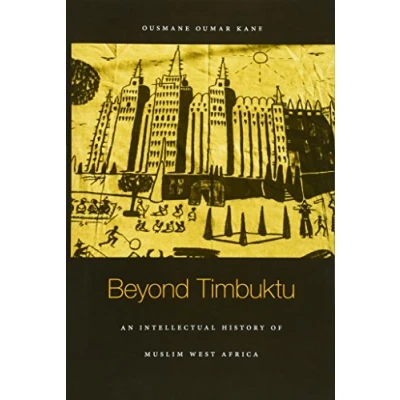 Abbildung von Beyond Timbuktu: An Intellectual History of Muslim West Africa