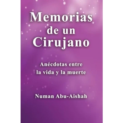 Abbildung von Memorias de un Cirujano: Anécdotas entre la vida y muerte