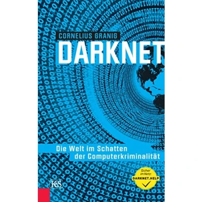 Abbildung von Darknet: Die Welt im Schatten der Computerkriminalität