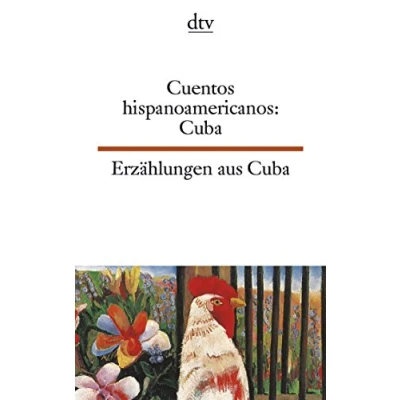 Abbildung von Cuentos hispanoamericanos: Cuba Erzählungen aus Cuba: dtv zweisprachig für Könner Spanisch