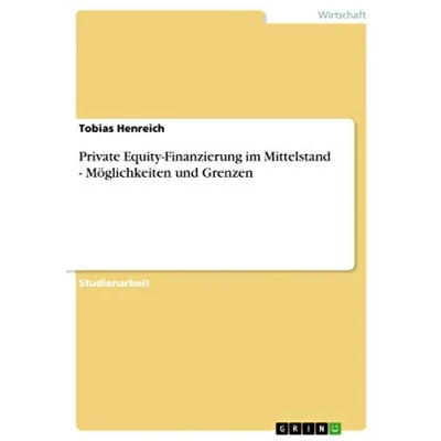 Abbildung von Private Equity Finanzierung im Mittelstand Möglichkeiten und Grenzen
