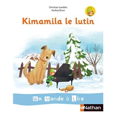 Abbildung von Un monde à lire et écrire série blanche Album 1 CP (Kimamila le Lutin) 2019