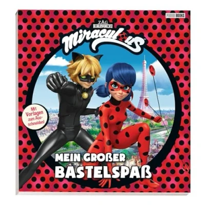 Abbildung von Miraculous: Mein großer Bastelspaß: Mit Vorlagen zum Ausschneiden!