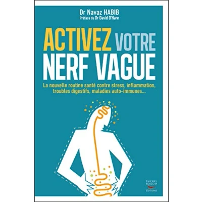 Abbildung von Activez votre nerf vague Contre le stress, l&#039;inflammation, les troubles dige: digestifs, maladies auto immunes