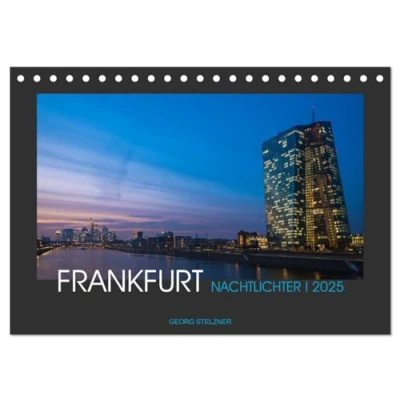 Abbildung von FRANKFURT Nachtlichter 2025 (Tischkalender DIN A5 quer), CALVENDO Monatskalender
