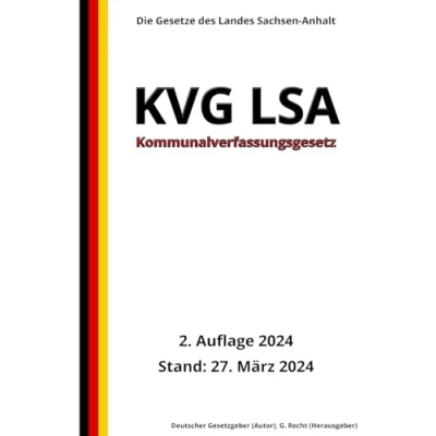 Abbildung von Kommunalverfassungsgesetz KVG LSA, 2. Auflage 2024: Die Gesetze des Landes Sachsen Anhalt