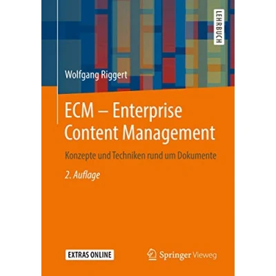 Abbildung von ECM Enterprise Content Management: Konzepte und Techniken rund um Dokumente