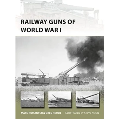 Abbildung von Railway Guns of World War I (New Vanguard, Band 249)