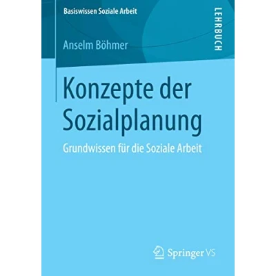 Abbildung von Konzepte der Sozialplanung: Grundwissen für die Soziale Arbeit (Basiswissen Arbeit, 1, Band 1)