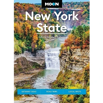 Abbildung von Moon New York State: Getaway Ideas, Road Trips, Local Spots (Moon U.S. Travel Guide)