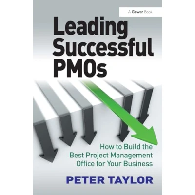 Abbildung von Leading Successful PMOs: How to Build the Best Project Management Office for Your Business