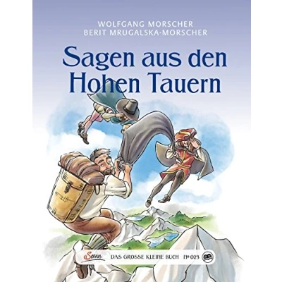 Abbildung von Das große kleine Buch: Sagen aus den Hohen Tauern