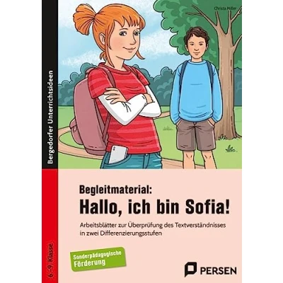 Abbildung von Begleitmaterial: Hallo, ich bin Sofia!: Arbeitsblätter zur Überprüfung des Textverständnis ses in zwei Differenzierungsstufen (6. bis 9. Klasse)