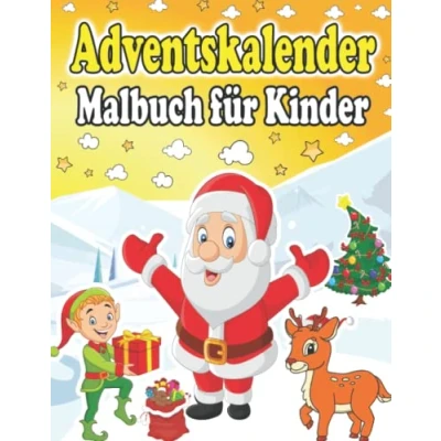 Abbildung von Adventskalender Malbuch Für Kinder: Winter Weihnachtskalender Zum Ausmalen Nikolaus Geschenk Malen Mädchen Und Jungen 24 Tage Weihnachtliche Ausmalbilder