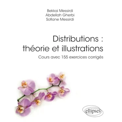 Abbildung von Distributions : théorie et illustrations: Cours avec 155 exercices corrigés (Références sciences)