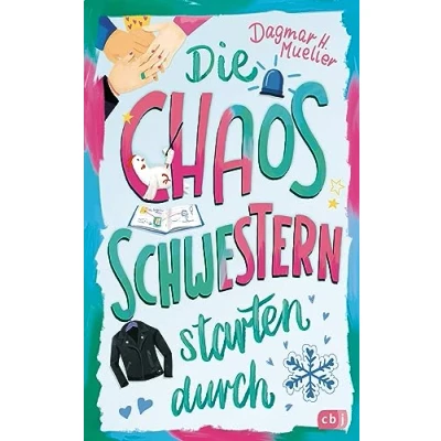Abbildung von Die Chaosschwestern starten durch: Fortsetzung der lustigen Reihe für Mädchen ab 10 Jahren (Die Reihe, Band 3)
