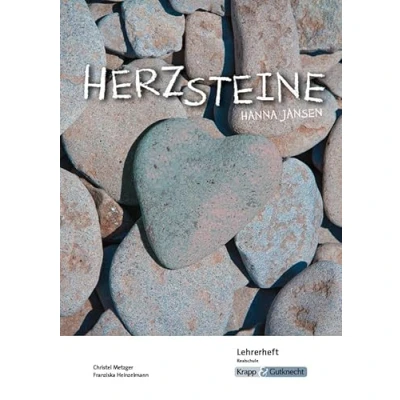 Abbildung von Herzsteine Hanna Jansen Lehrerheft Realschule: Lösungen, Interpretation, Unterrichtsmaterialien, Heft (Literatur im Unterricht: Sekundarstufe I)