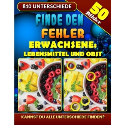 Abbildung von Finde den Fehler Erwachsene: 810 Unterschiede. Rätselheft Suchbilder. Bilderrätsel Buch die Unterschiede für Senioren. Bildersuchrätsel.