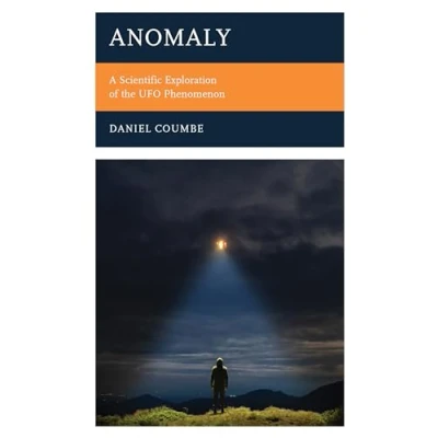 Abbildung von Anomaly: A Scientific Exploration of the UFO Phenomenon
