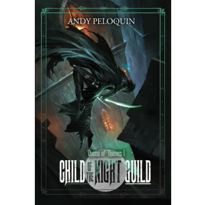 Abbildung von Child of the Night Guild: A Grimdark Epic Fantasy Thief Adventure