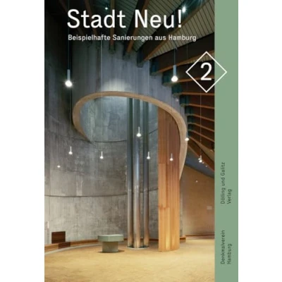 Abbildung von Stadt Neu! 2: Beispielhafte Sanierungen aus Hamburg (Stadt neu!: Hamburg)