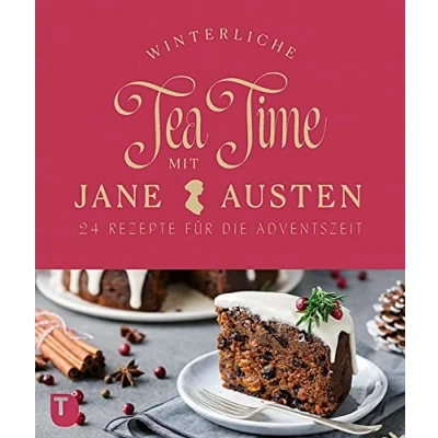 Abbildung von Winterliche Tea Time mit Jane Austen: 24 Rezepte für die Adventszeit. Adventskalender