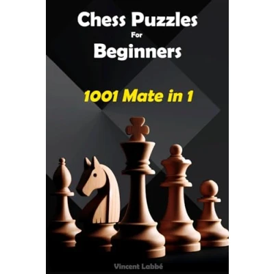 Abbildung von Chess Puzzles For Beginners 1001 Mate in 1 (Chess Puzzles: From Beginner to Master, Band 1)