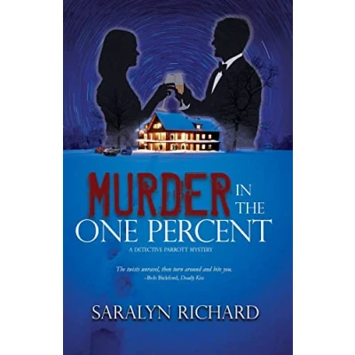 Abbildung von Murder in the One Percent: A Detective Parrott Mystery (Detective Series, Band 1)
