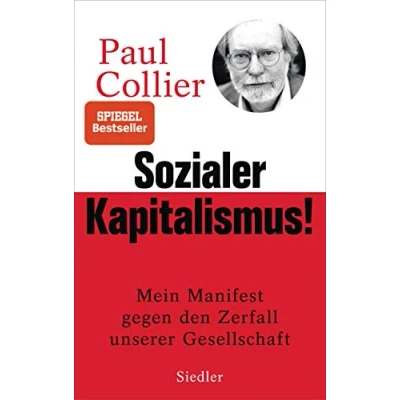 Abbildung von Sozialer Kapitalismus!: Mein Manifest gegen den Zerfall unserer Gesellschaft Mit einem exklusiven Vorwort für die deutsche Ausgabe