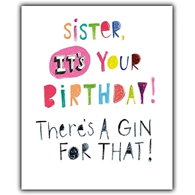 Abbildung von Geburtstagskarte für Schwester, Gin, Paper Salad