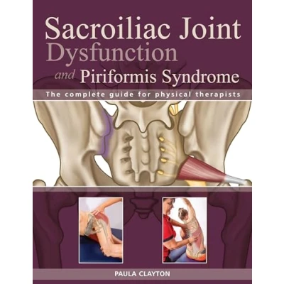 Abbildung von Sacroiliac Joint Dysfunction and Piriformis Syndrome: The Complete Guide for Physical Therapists