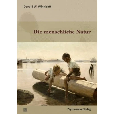 Abbildung von Die menschliche Natur (Bibliothek der Psychoanalyse)