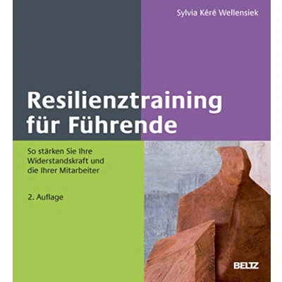 Abbildung von Resilienztraining für Führende: So stärken Sie Ihre Widerstandskraft und die Ihrer Mitarbeiter (Beltz Weiterbildung)