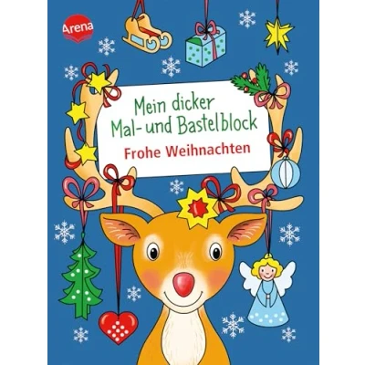 Abbildung von Mein dicker Mal und Bastelblock. Frohe Weihnachten: Über 60 Bastelideen für die Weihnachtszeit, Kinder ab 4