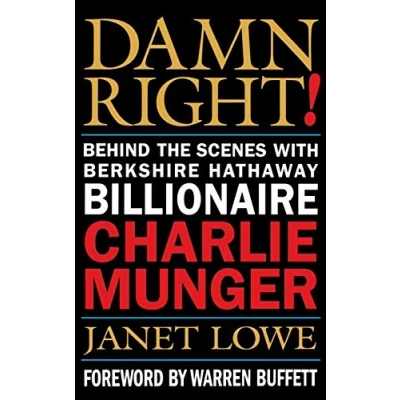 Abbildung von Damn Right: Behind the Scenes With Berkshire Hathaway Billionaire Charlie Munger