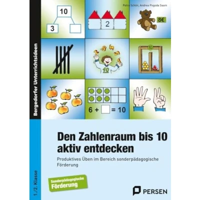 Abbildung von Den Zahlenraum bis 10 aktiv entdecken: Produktives Üben im Bereich sonderpädagogische Förderung (1. und 2. Klasse)