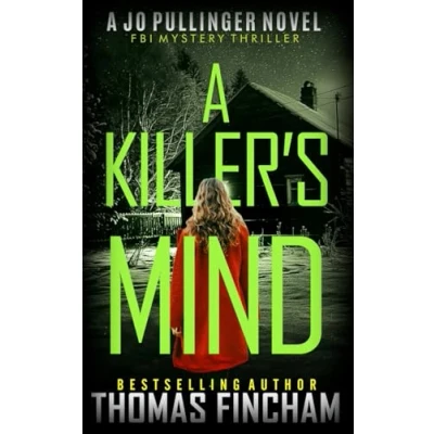 Abbildung von A Killer&#039;s Mind: FBI Mystery Thriller (Jo Pullinger, Band 2)