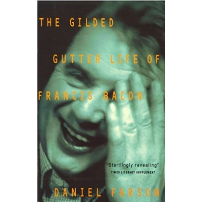 Abbildung von The Gilded Gutter Life of Francis Bacon: Authorized Biography
