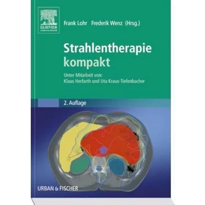 Abbildung von Strahlentherapie kompakt: Unter Mitarbeit von: Klaus Herfarth und Uta Kraus Tiefenbacher