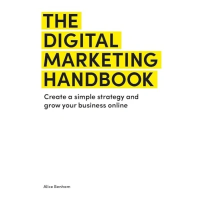 Abbildung von The Digital Marketing Handbook: Create a simple strategy and grow your business online
