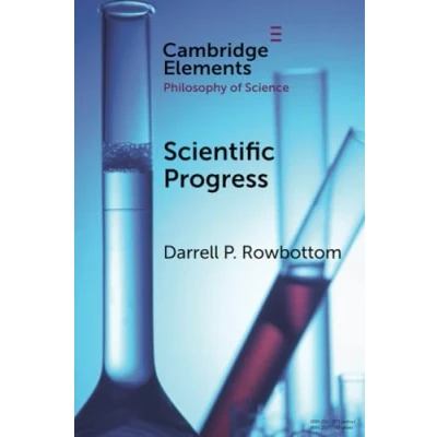 Abbildung von Scientific Progress (Elements in the Philosophy of Science)