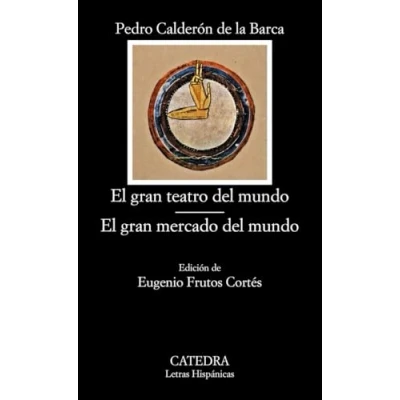 Abbildung von El gran teatro del mundo. mercado mundo (Letras Hispánicas, Band 15)