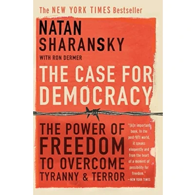 Abbildung von The Case For Democracy: Power of Freedom to Overcome Tyranny and Terror