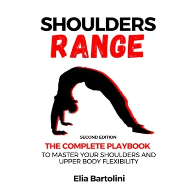 Abbildung von Shoulders Range: The Complete Playbook to Master Your and Upper Body Flexibility